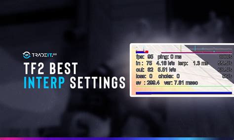 cl_interp tf2|tf2 lowest interp.